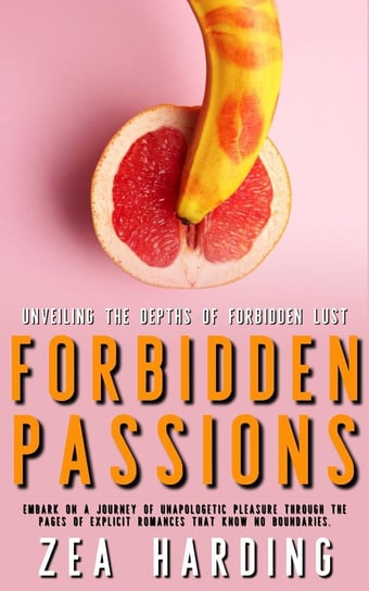 Forbidden Passions Zea Harding