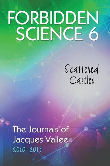 Forbidden Science 6 Vallee Jacques