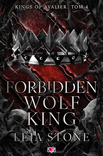 Forbidden Wolf King. Kings of Avalier. Tom 4 Stone Leia