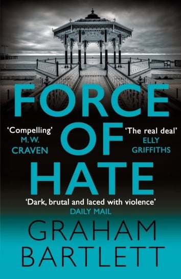 Force of Hate Bartlett Graham