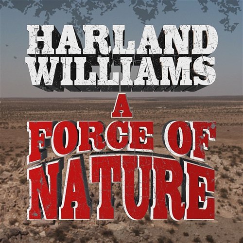 Force of Nature Harland Williams