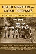 Forced Migration and Global Processes Crepeau Francois