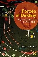 Forces of Destiny Bollas Christopher