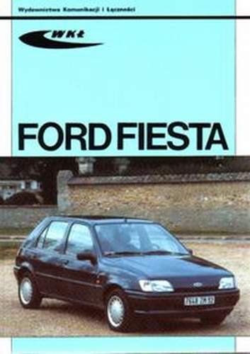 Ford Fiesta Opracowanie zbiorowe