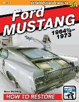 Ford Mustang 1964 1/2-1973: How to Restore Stribling Dave