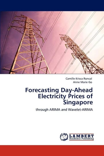 Forecasting Day-Ahead Electricity Prices of Singapore Roncal Camille Krisca