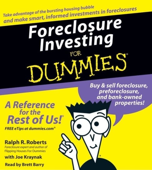 Foreclosure Investing For Dummies Roberts Ralph R., Kraynak Joe