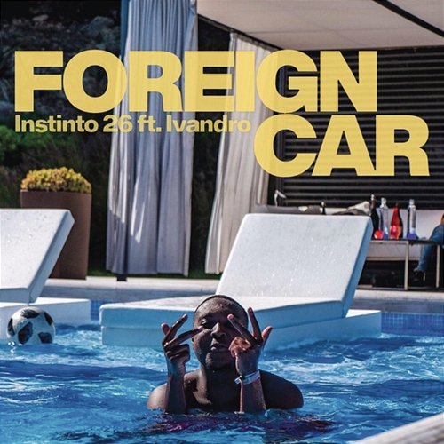Foreign Car Kibow, Julinho KSD, Yuran feat. Trista, Instinto 26