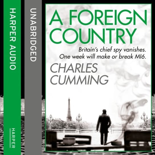 Foreign Country (Thomas Kell Spy Thriller, Book 1) - audiobook Cumming Charles