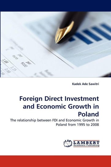 Foreign Direct Investment and Economic Growth in Poland Sawitri Kadek Ade