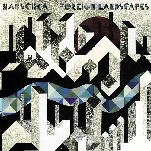 Foreign Landscapes Hauschka