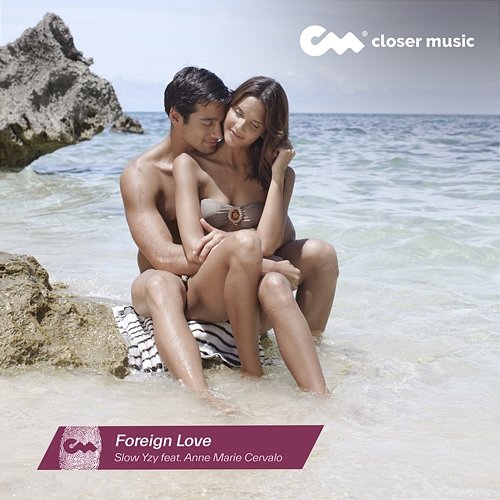 Foreign Love Anne Marie Cervalo, Slow Yzy