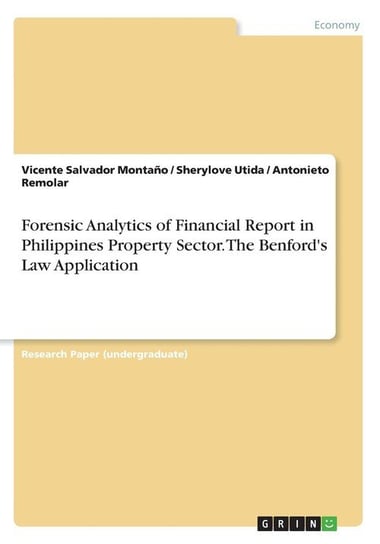 Forensic Analytics of Financial Report in Philippines Property Sector. The Benford's Law Application Montaño Vicente Salvador