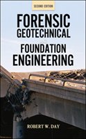 Forensic Geotechnical and Foundation Engineering, Second Edition Day Robert W.