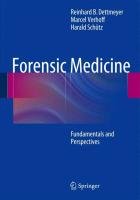 Forensic Medicine Dettmeyer Reinhard B., Verhoff Marcel A., Schutz Harald F.