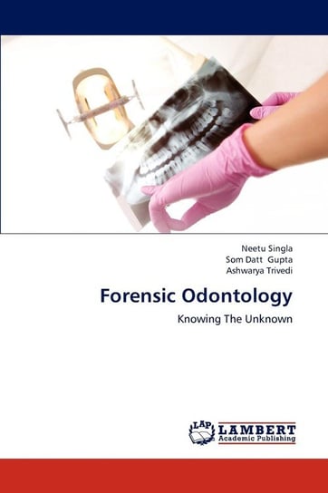 Forensic Odontology Singla Neetu