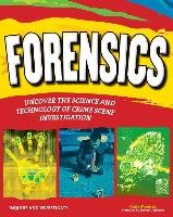 Forensics: Uncover the Science and Technology of Crime Scene Investigation Mooney Carla