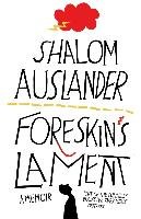Foreskin's Lament Auslander Shalom