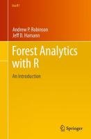 Forest Analytics with R: An Introduction Robinson Andrew P., Hamann Jeff D.