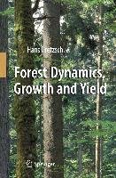 Forest Dynamics, Growth and Yield Pretzsch Hans