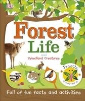 Forest Life and Woodland Creatures Dorling Kindersley Ltd.