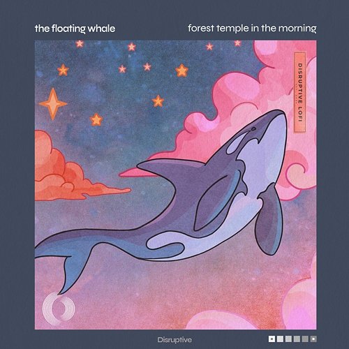 Forest Temple In The Morning The Floating Whale & Disruptive LoFi