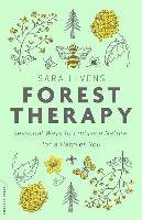 FOREST THERAPY SEASONAL WAYS TO EMBRACE Ivens Sarah