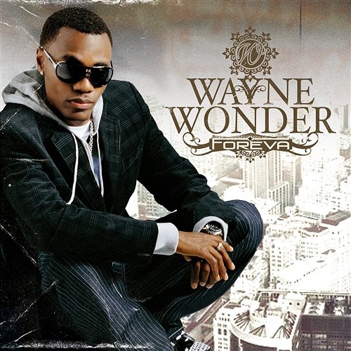 Foreva Wayne Wonder