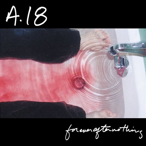 Forever After Nothing A18