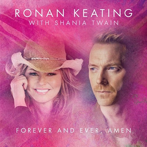 Forever And Ever, Amen Ronan Keating, Shania Twain