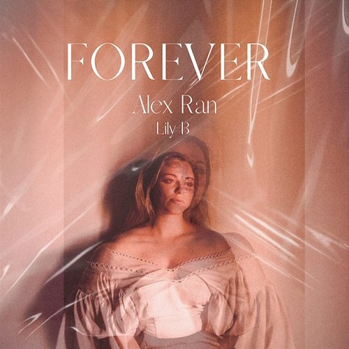 Forever Alex Ran, Lily B