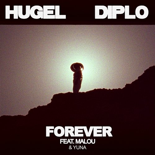 Forever HUGEL, Diplo feat. Malou, Yuna