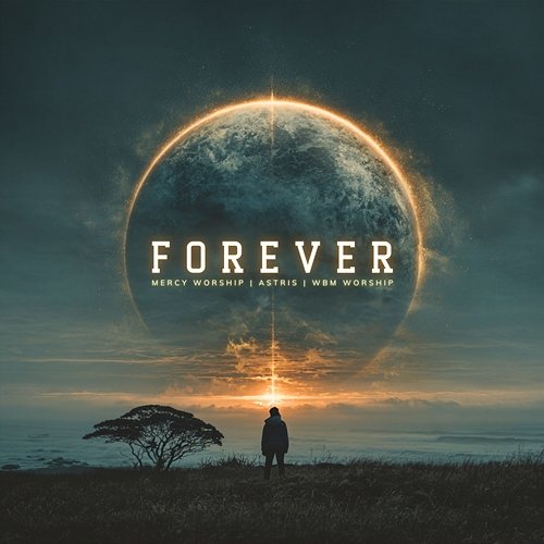 Forever Astris, WBM Worship, Mercy Worship