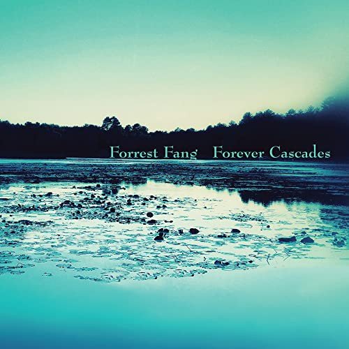 Forever Cascades Fang Forrest