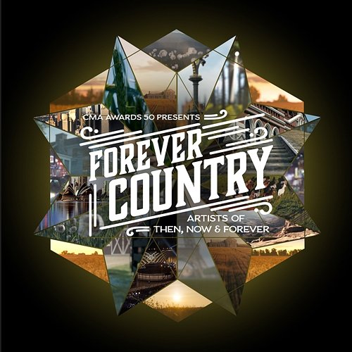 Forever Country Artists Of Then, Now & Forever
