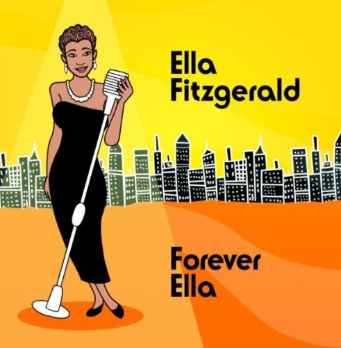 Forever Ella Fitzgerald Ella