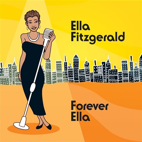 Forever Ella (Digital Version) Ella Fitzgerald