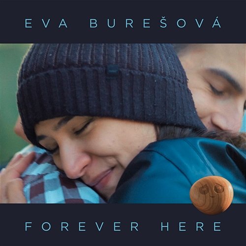 Forever Here Eva Burešová