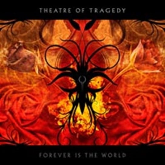 Forever Is The Wolrd Theatre of Tragedy