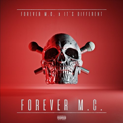Forever M.C. It's Different, Forever M.C.