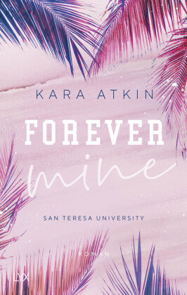 Forever Mine - San Teresa University LYX