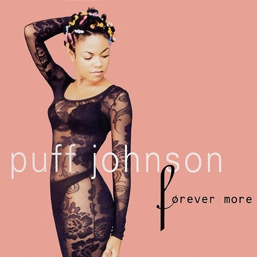 Forever More Puff Johnson