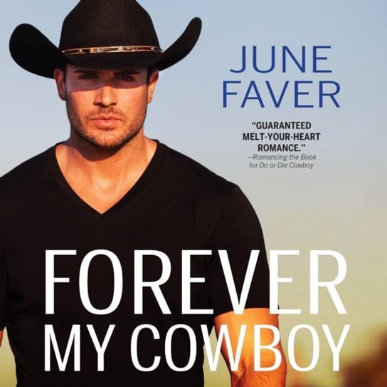 Forever My Cowboy June Faver, Julie Hoverson