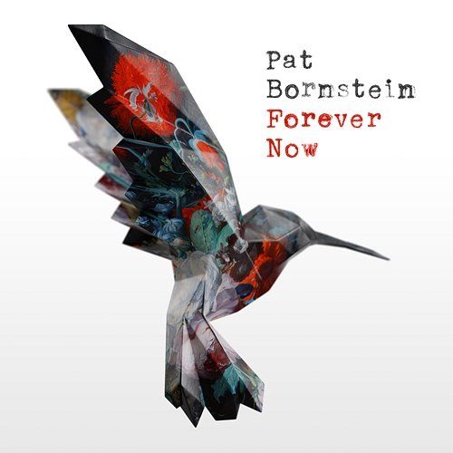 Forever Now Pat Bornstein