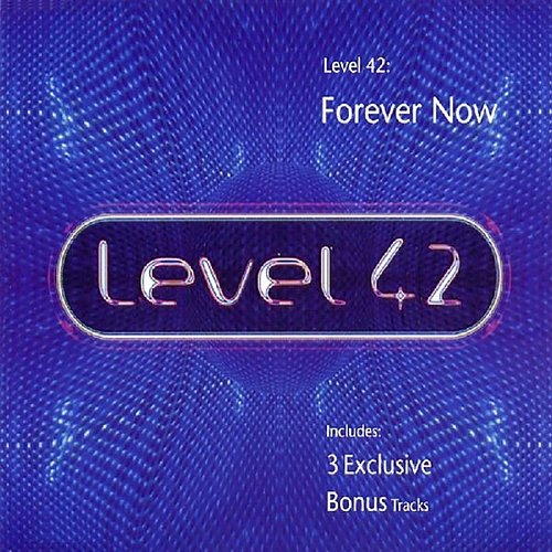 Forever Now - EP2 Level 42