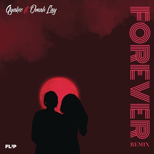 Forever (Remix) Gyakie & Omah Lay
