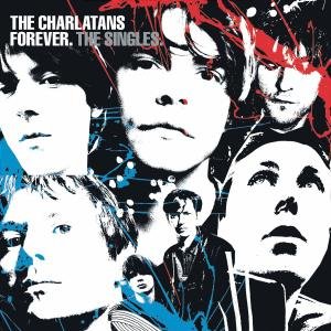 Forever - The Singles The Charlatans