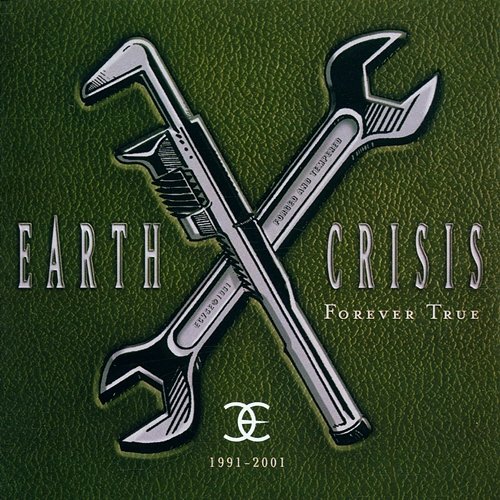 Forever True (1991-2001) Earth Crisis