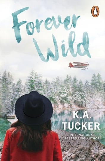Forever Wild K. A. Tucker