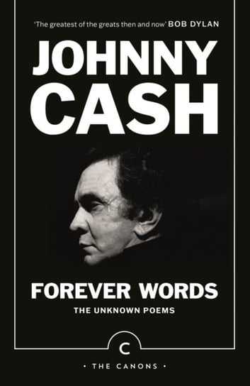 Forever Words: The Unknown Poems Johnny Cash
